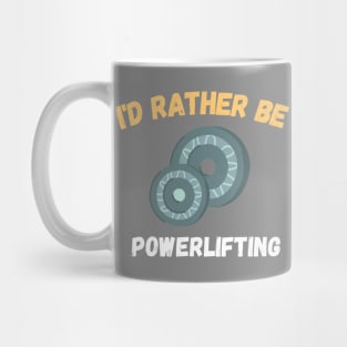 I'd rather be powerlifting Plates Mug